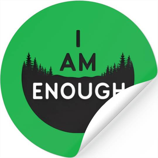 I Am Enough Embrace Your Worth Stickers