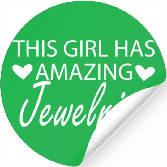 Jewelry Collector This girl has amazing jewelries Stickers