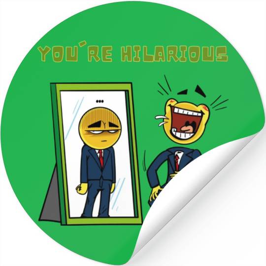 You're hilarious Sarcasm funny Emojis Stickers