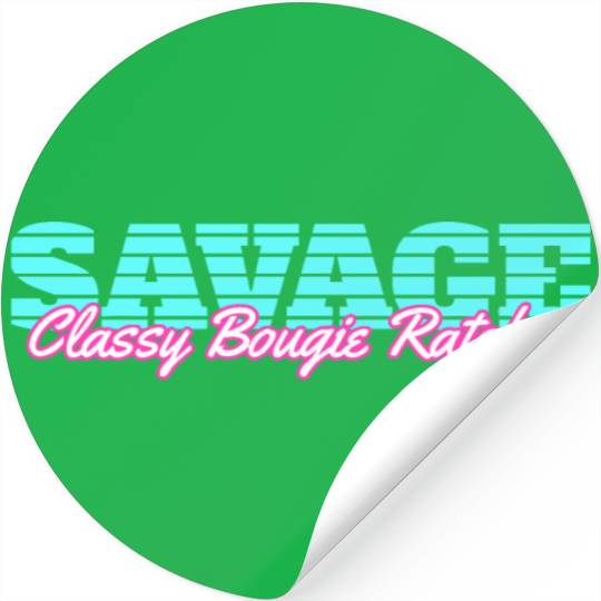 Savage Classy Bougie Ratchet Stickers