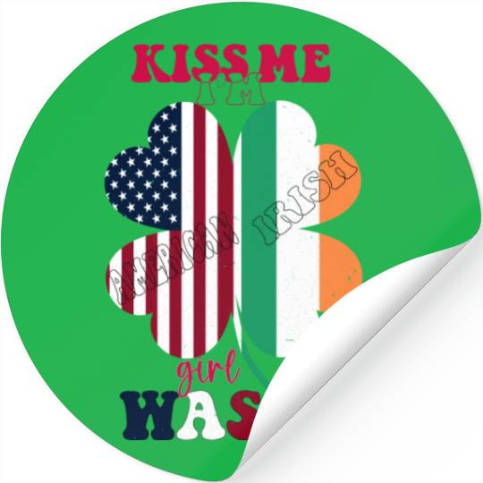 Kiss Me Im Irish Girl Wasted St.Patrick Day Clover Stickers