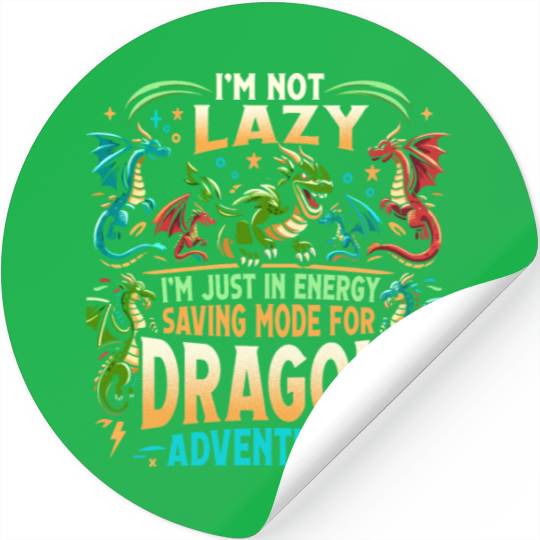 DRAGON ADVENTURES - I'm Not Lazy Stickers