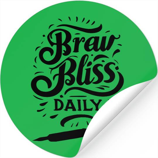 typography Stickers design Brew Bliss Daily
