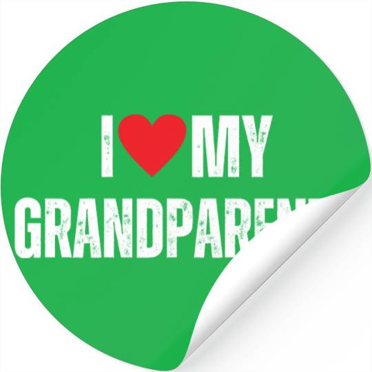 I Love My Grandparents Stickers