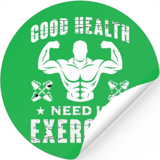 Good health need is exercise New Collection 2024 Stickers