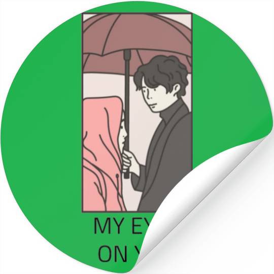My Eyes On You Stickers