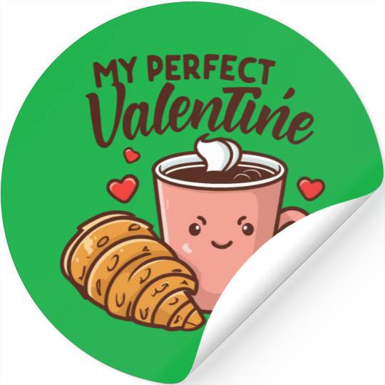 Coffee and Croissant | My Perfect Valentine Stickers