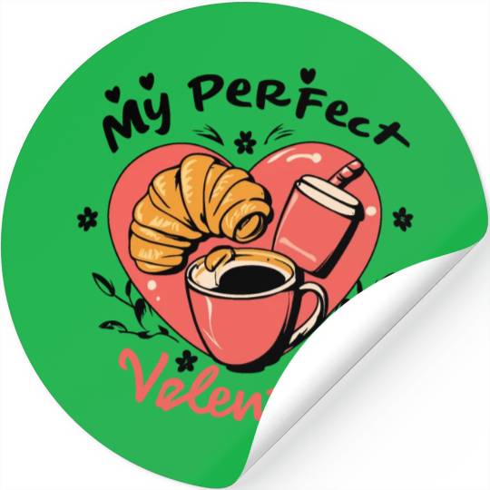 Coffee and Croissant | My Perfect Valentine Stickers