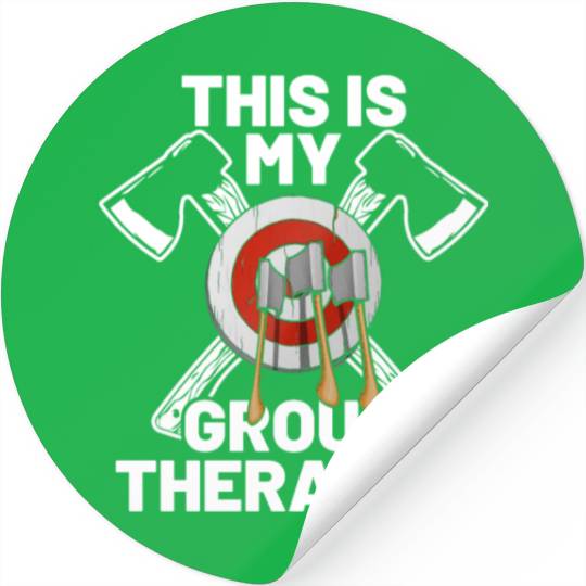This Is My Group Therapy Axe Thrower Axe Throwinga Stickers