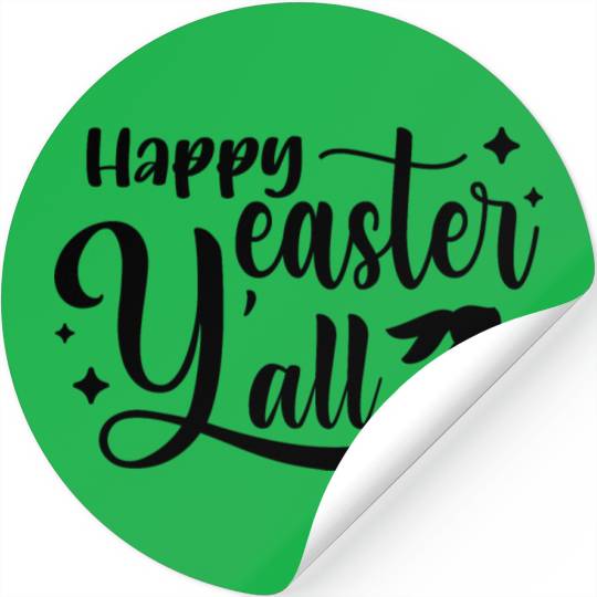 Happy easter Y'all Stickers