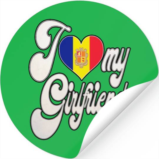 AndorraI Love My Andorran Girlfriend Stickers