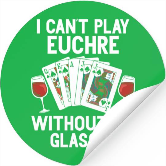 Euchre card wine lover funny euchre Stickers