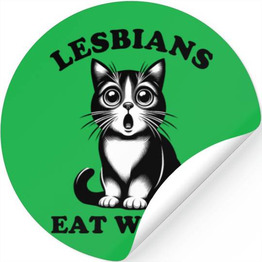 Funny Lesbians Eat What Funny Cat LGBT Pride Pun Stickers