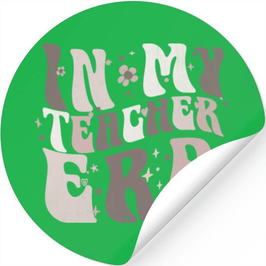 In My Teacher Era Stickers