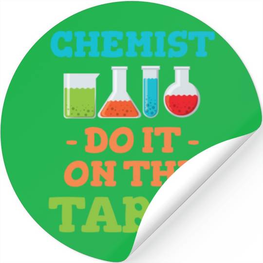 Chemists Do It On The Table Physics Theoretical Stickers