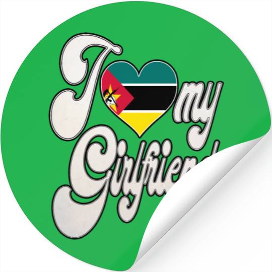 MozambiqueI Love My Mozambican Girlfriend Stickers