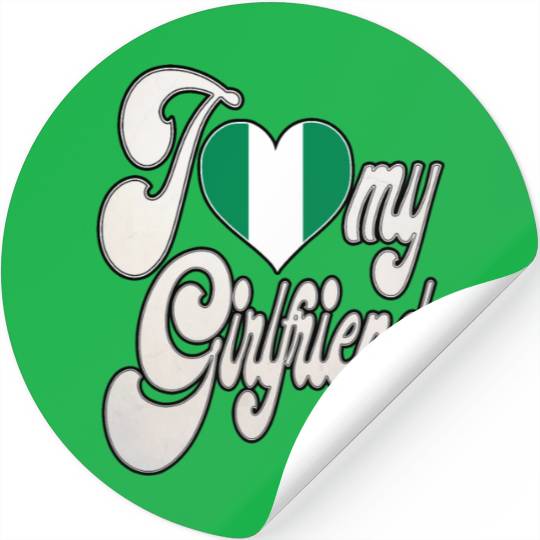 NigeriaI Love My Nigerian Girlfriend Stickers