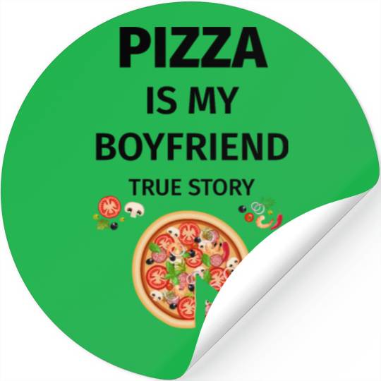 PIZZA is my Boyfriend - Girlfriend True Story Stickers