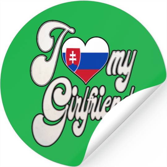 SlovakiaI Love My Slovak Girlfriend Stickers