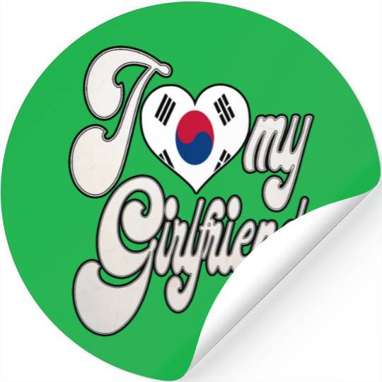 uploadedI Love My South Korean Girlfriend Stickers