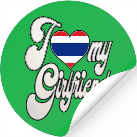 ThailandI Love My Thai Girlfriend Stickers