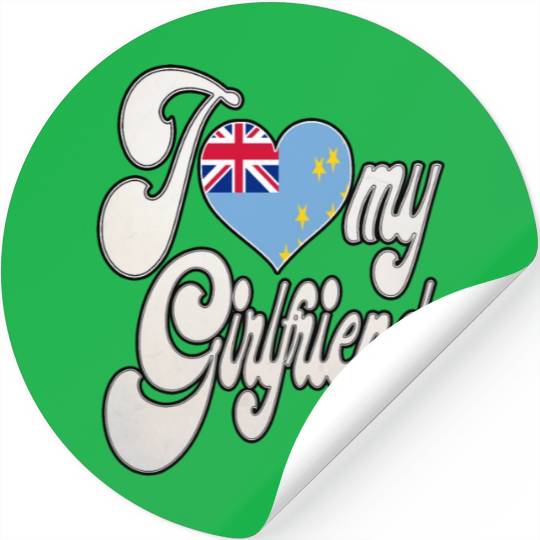 TuvaluI Love My Tuvaluan Girlfriend Stickers