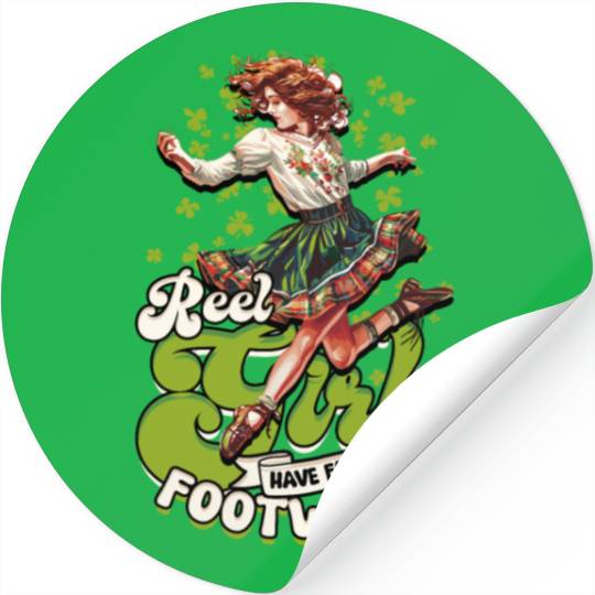 Irish Dance Reel Girls Have Fancy Footwork Stickers