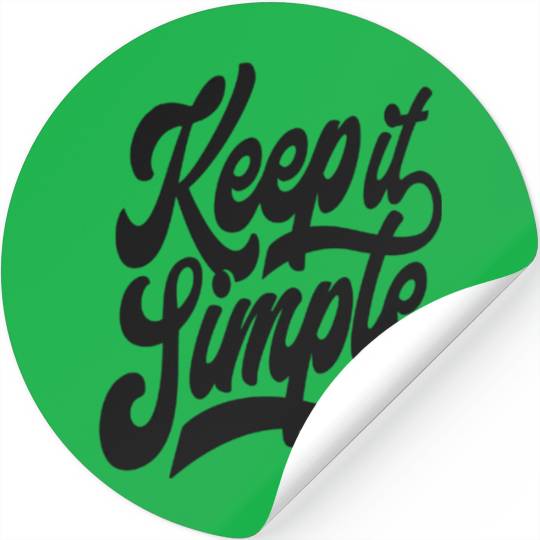 Keep it Simple. Stickers