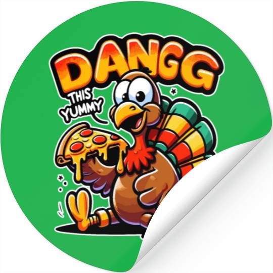 Dangg This Yummy, Cartoon Turkey Pizza Stickers