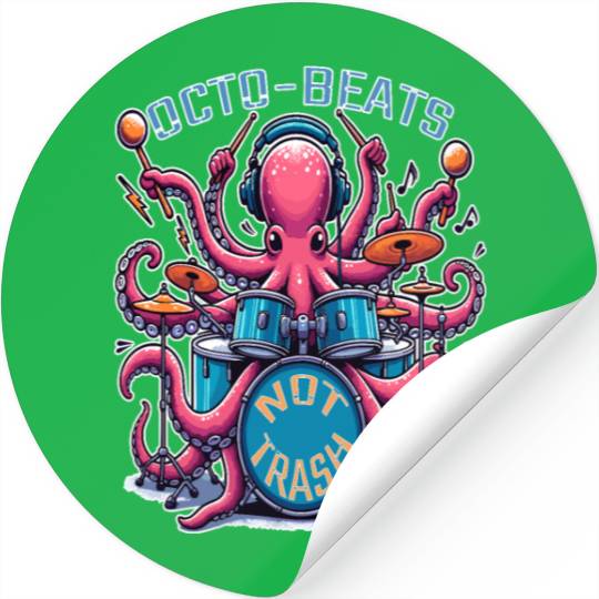 Octo Beats Not Trash, Eco Friendly Octopus Drummer Stickers