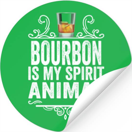 Bourbon Is My Spirit Animal Funny Drinking Whiskey Stickers