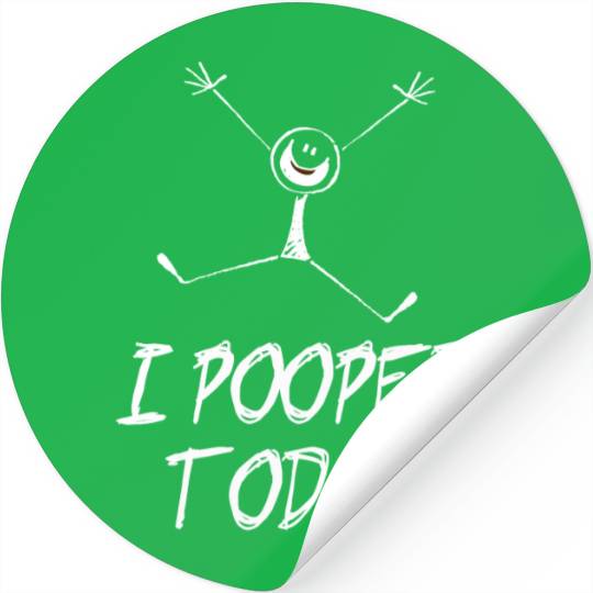 I pooped today! Stickers