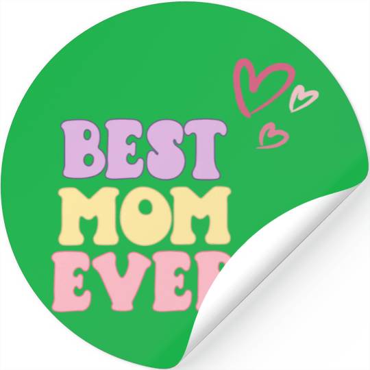 Best Mom Ever Stickers
