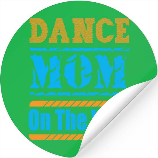 Dance Mom On The Way Stickers