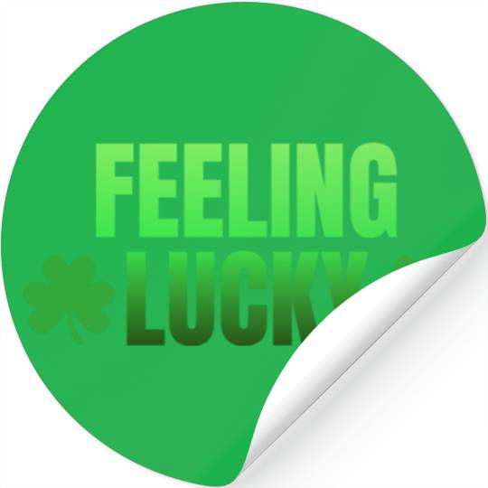 Feeling Lucky Stickers