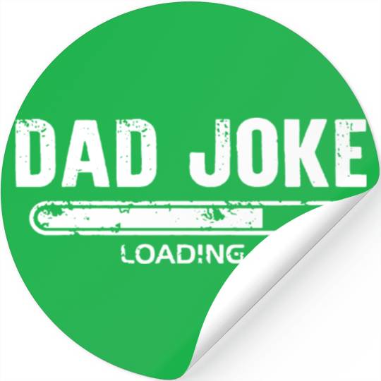 Dad Joke Loading Stickers