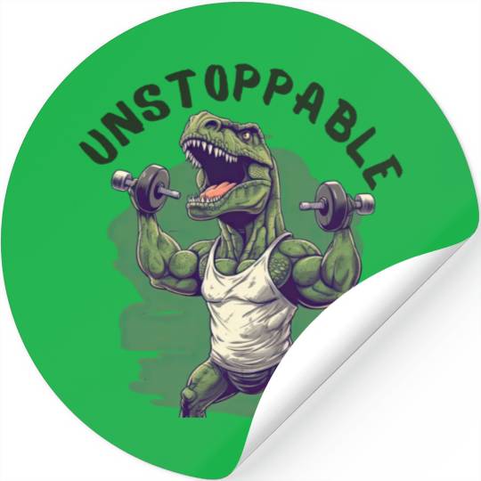 UNSTOPPABLE Heavy Lifting T-rex Gym Enthusiast Stickers