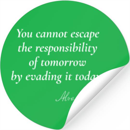 Embracing Responsibility - Abraham Lincoln Stickers