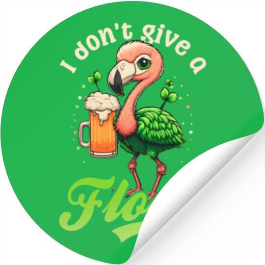 Irish Flamingo St Patricks Don't Give A Flock Beer Stickers