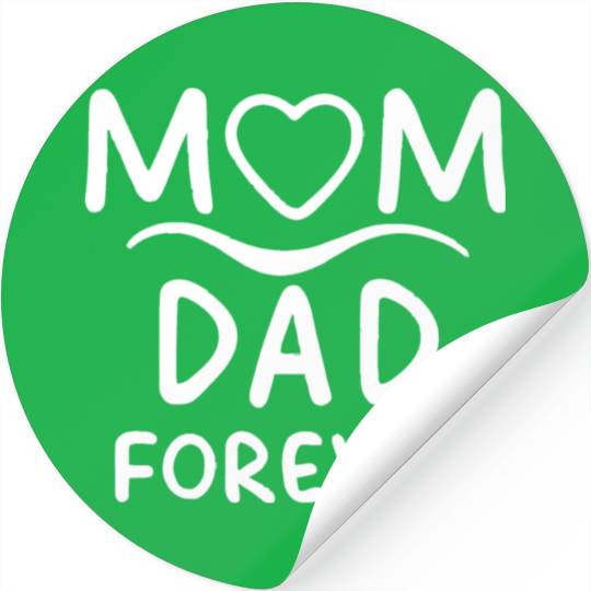 mom and dad for ever, nice gift for parents Stickers