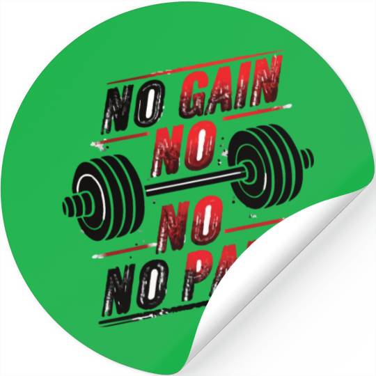 No Pain No Gain Stickers