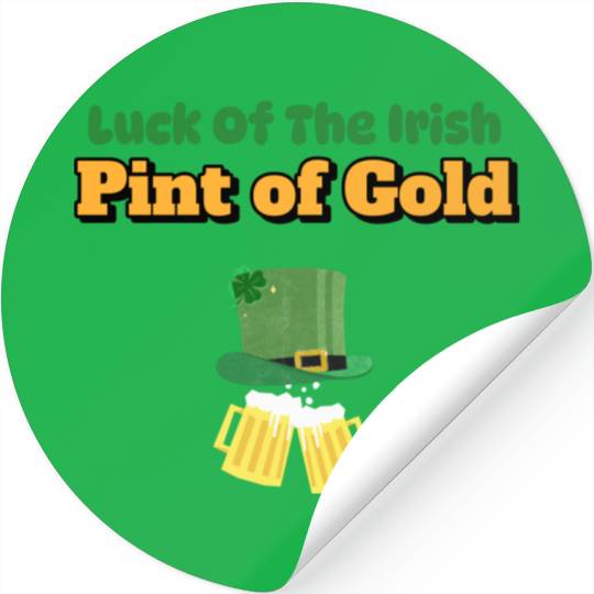 luck of the irish pint of gold Stickers