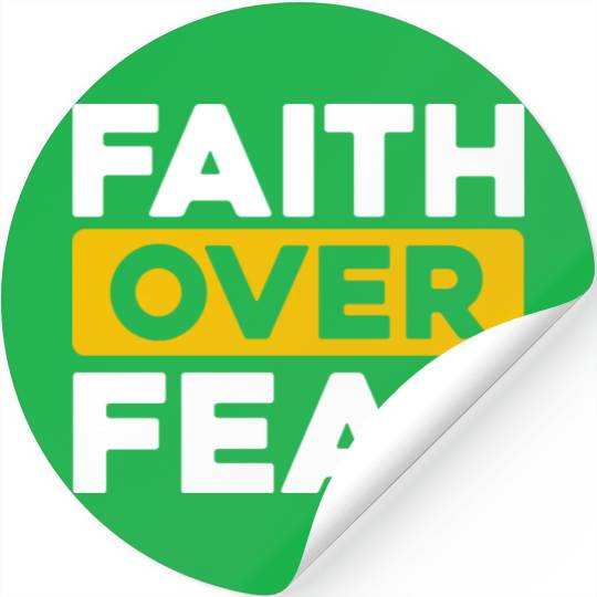 Faith Over Fear: Inspiring Confidence in Every Des Stickers
