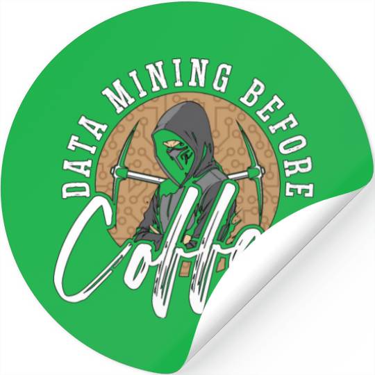 Data Mining Before Coffee Programmer Coffee Lover Stickers
