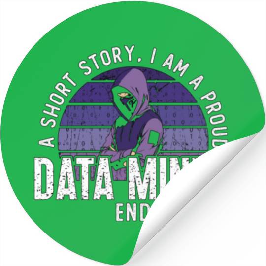 Data Miner A Short Story I Am A Proud Programmer Stickers
