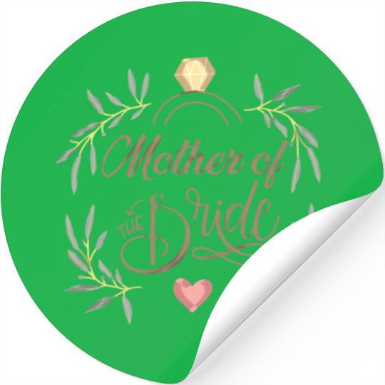 Team Bride - mother of the Bride Stickers