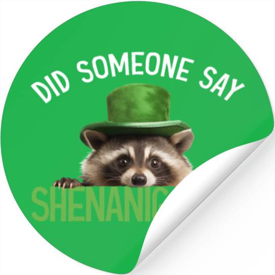 Did Someone Say Shenanigans? Cute Raccoon Stickers