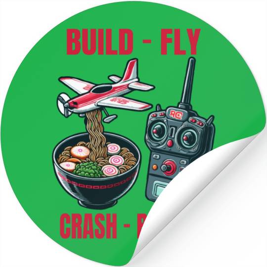 Funny Build Fly Crash Rebuild, Rc Planes And Ramen Stickers