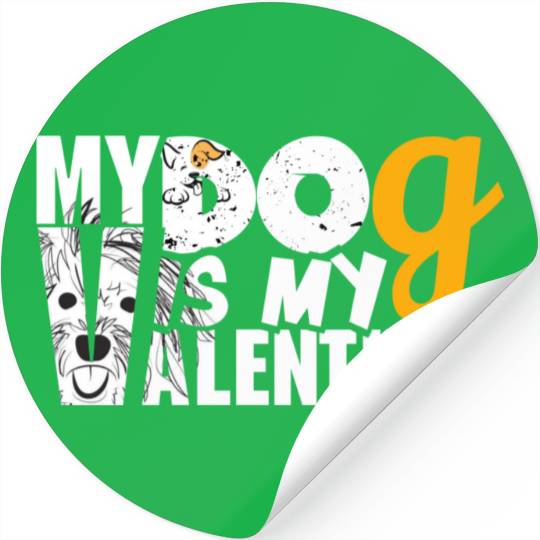 My Dog is my valentine Stickers