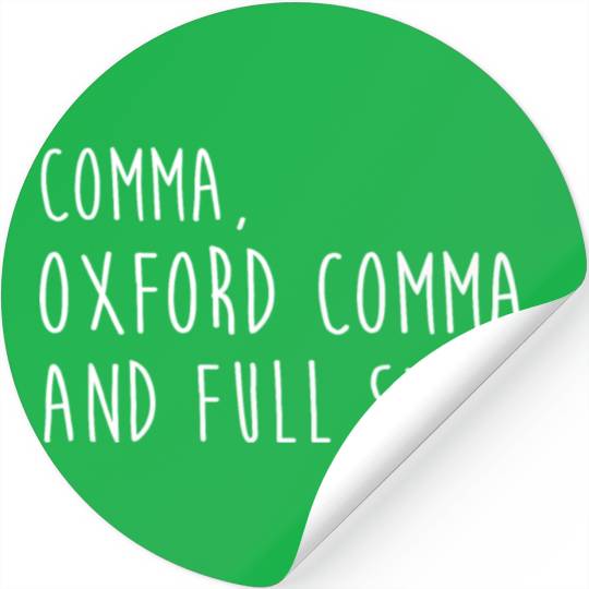 Comm Oxford comma For grammar students & teachers Stickers